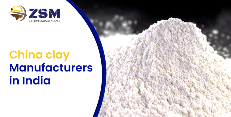 China Clay Manufacturers in India